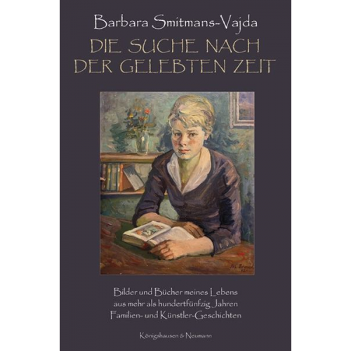 Barbara Smitmans-Vajda - Die Suche nach der gelebten Zeit