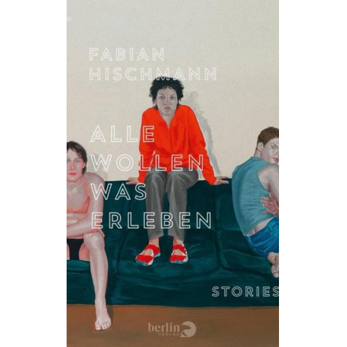 Fabian Hischmann - Alle wollen was erleben