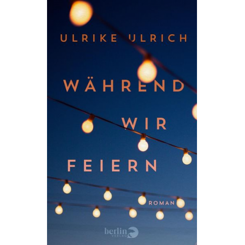 Ulrike Ulrich - Während wir feiern