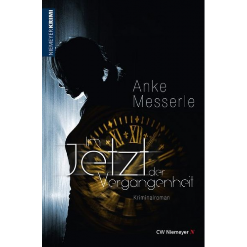 Anke Messerle - Im Jetzt der Vergangenheit