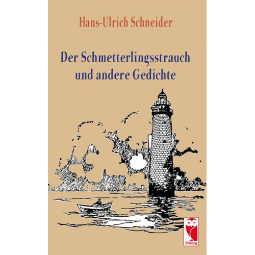 Hans-Ulrich Schneider - Der Schmetterlingsstrauch und andere Gedichte