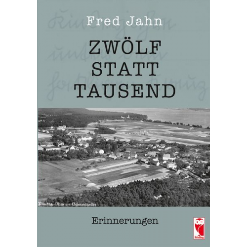 Fred Jahn - Zwölf statt Tausend