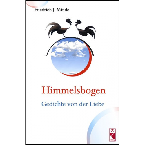 Friedrich J. Minde - Himmelsbogen