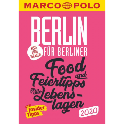 Juliane Schader - MARCO POLO Beste Stadt der Welt - Berlin 2020 MARCO POLO Cityguides)