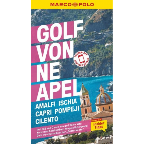 Stefanie Sonnentag Bettina Dürr - MARCO POLO Reiseführer Golf von Neapel, Amalfi, Ischia, Capri, Pompeji, Cilento