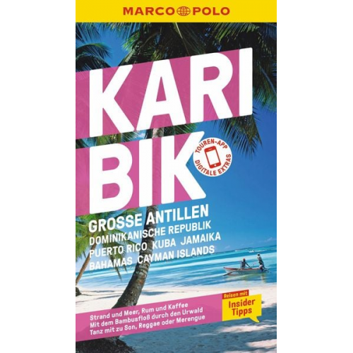 Gesine Froese Karl Teuschl Irmeli Tonollo - MARCO POLO Reiseführer Karibik, Große Antillen, Dominikanische Republik, Puerto Rico, Kuba, Jamaika, Bahamas, Cayman Islands