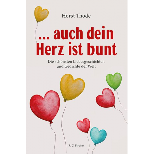 Horst Thode - ... auch dein Herz ist bunt