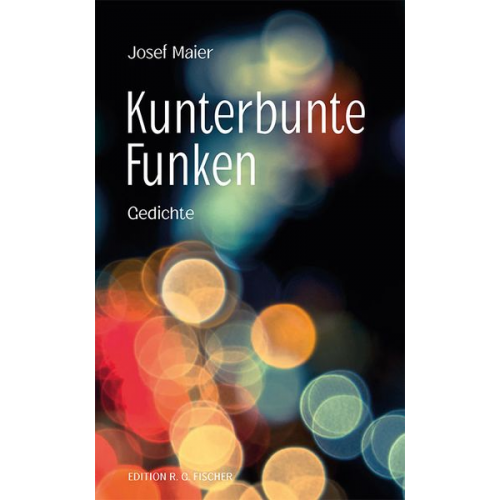 Josef Maier - Kunterbunte Funken