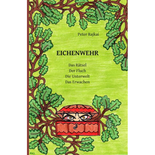 Peter Rajkai - Eichenwehr