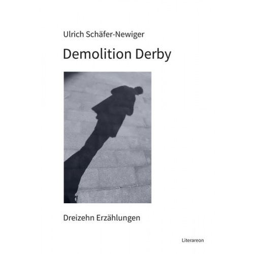 Ulrich Schäfer-Newiger - Demolition Derby