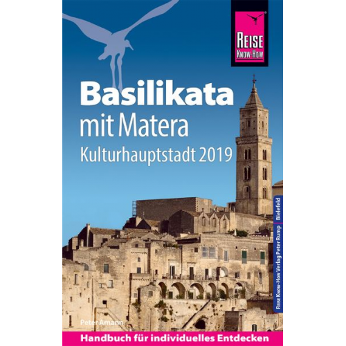 Peter Amann - Reise Know-How Reiseführer Basilikata mit Matera (Kulturhauptstadt 2019)