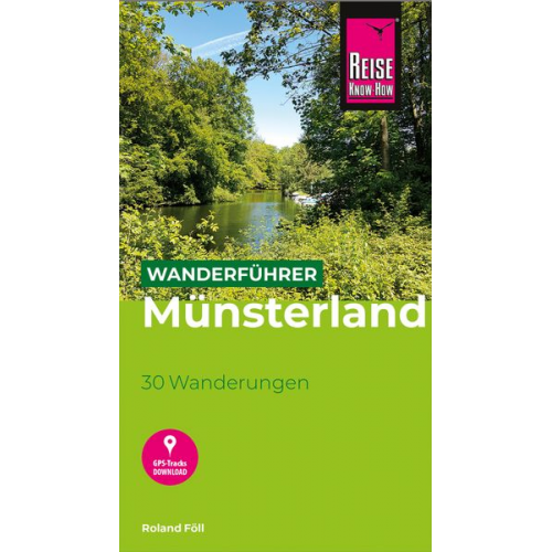 Roland Föll - Reise Know-How Wanderführer Münsterland : 30 Wanderungen
