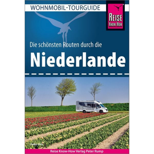 Gaby Gölz - Reise Know-How Wohnmobil-Tourguide Niederlande