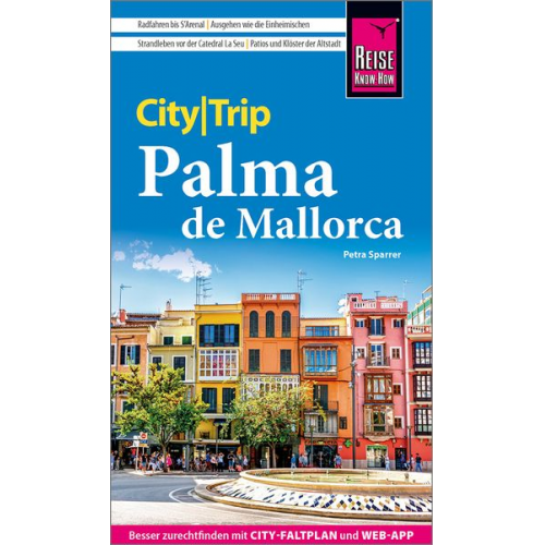 Petra Sparrer - Reise Know-How CityTrip Palma de Mallorca