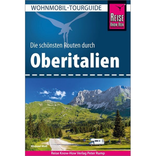 Michael Moll - Reise Know-How Wohnmobil-Tourguide Oberitalien