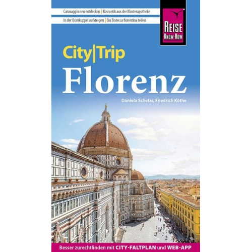 Friedrich Köthe Daniela Schetar - Reise Know-How CityTrip Florenz