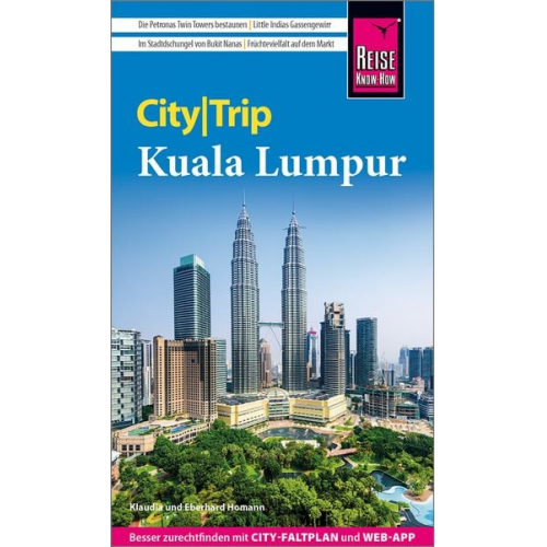 Eberhard Homann Klaudia Homann - Reise Know-How CityTrip Kuala Lumpur
