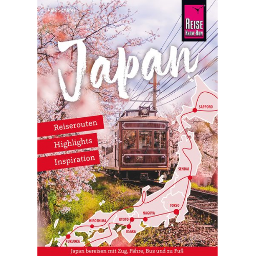 Falk Schäfer - Japan – Reiserouten, Highlights, Inspiration