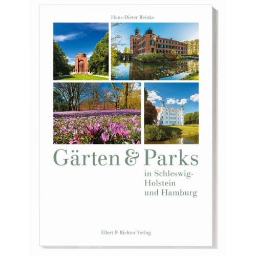 Hans-Dieter Reinke - Gärten und Parks in Schleswig-Holstein und Hamburg