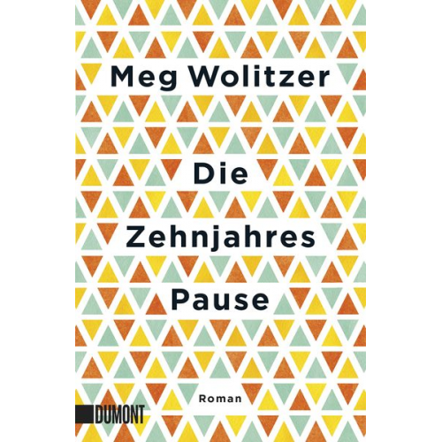 Meg Wolitzer - Die Zehnjahrespause