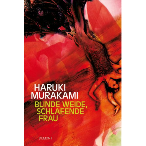 Haruki Murakami - Blinde Weide, schlafende Frau