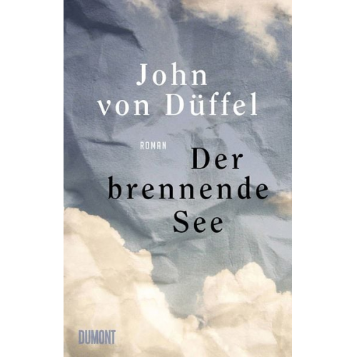 John von Düffel - Der brennende See