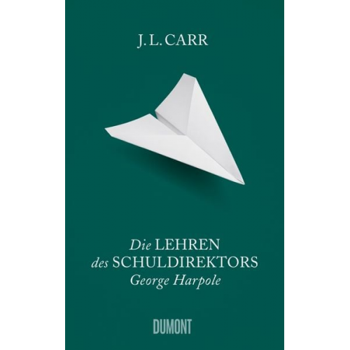 J.L. Carr - Die Lehren des Schuldirektors George Harpole