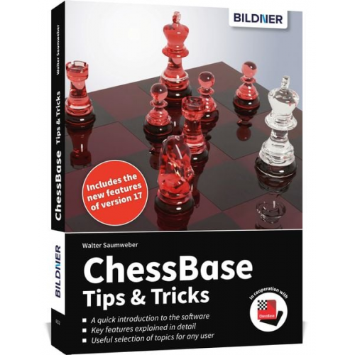 Walter Saumweber - ChessBase 17 - Tips and Tricks