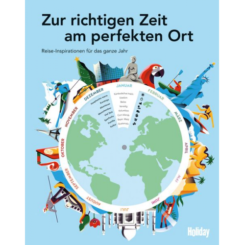 Wolfgang Rössig - HOLIDAY Reisebuch: Zur richtigen Zeit am perfekten Ort