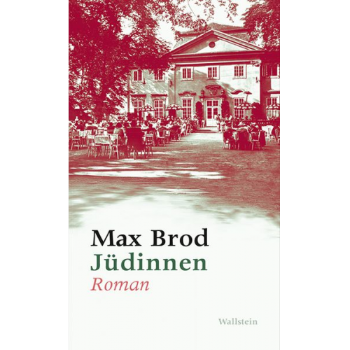 Max Brod - Jüdinnen. Roman