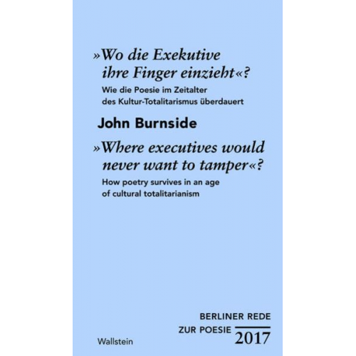 John Burnside - »Wo die Exekutive ihre Finger einzieht«? / »Where executives would never want to tamper«?