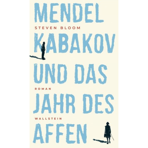 Steven Bloom - Mendel Kabakov und das Jahr des Affen