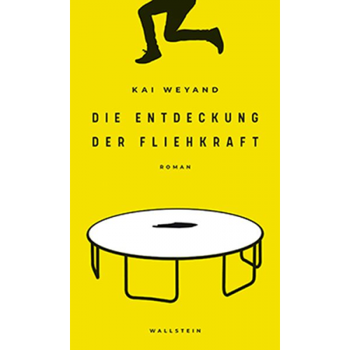 Kai Weyand - Die Entdeckung der Fliehkraft