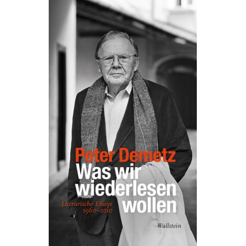 Peter Demetz - Was wir wiederlesen wollen