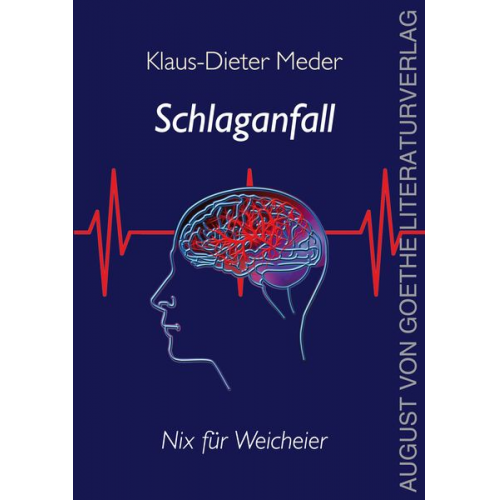 Klaus-Dieter Meder - Schlaganfall - nix für Weicheier