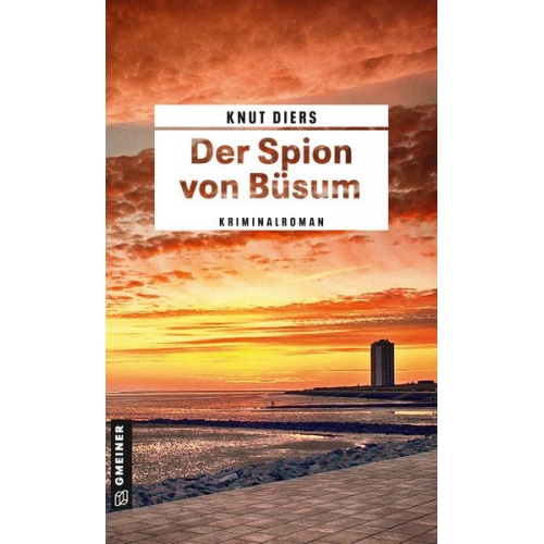 Knut Diers - Der Spion von Büsum