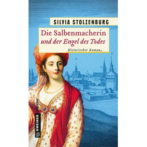 Silvia Stolzenburg - Die Salbenmacherin und der Engel des Todes