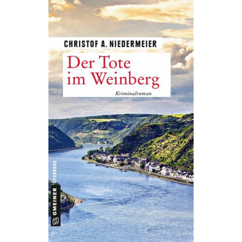 Christof A. Niedermeier - Der Tote im Weinberg