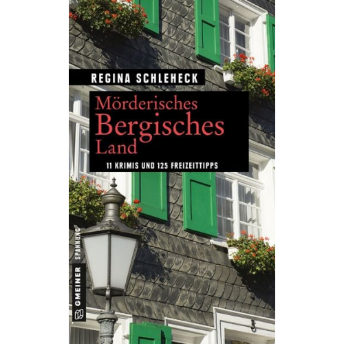 Regina Schleheck - Mörderisches Bergisches Land