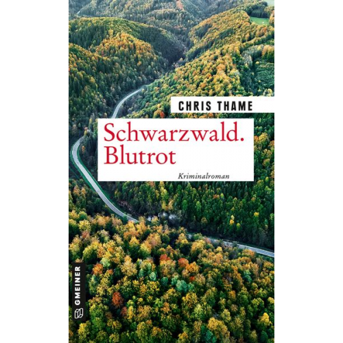 Chris Thame - Schwarzwald. Blutrot