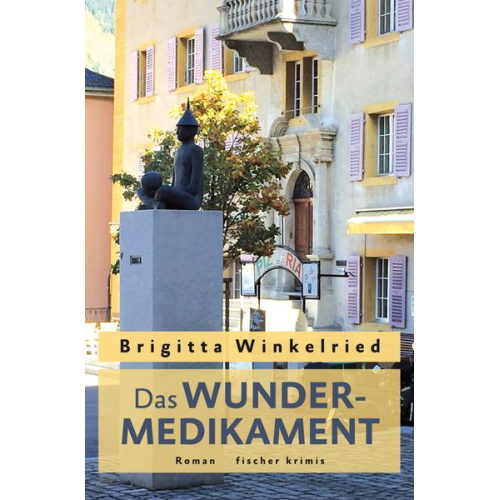 Brigitta Winkelried - Das Wundermedikament