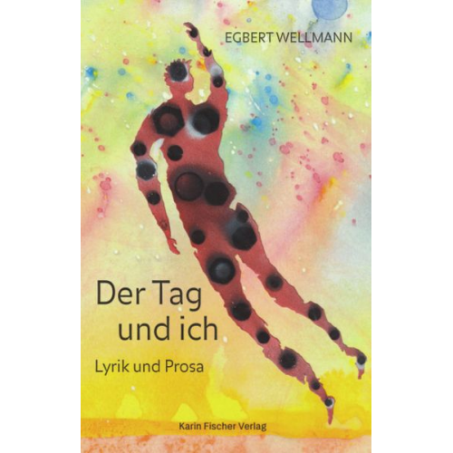Egbert Wellmann - Der Tag & ich