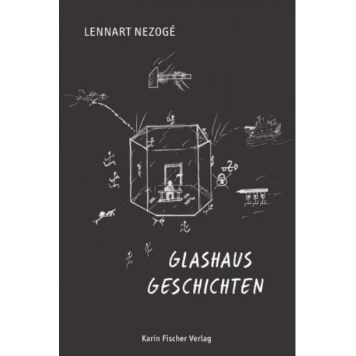 Lennart Nezogé - Glashausgeschichten