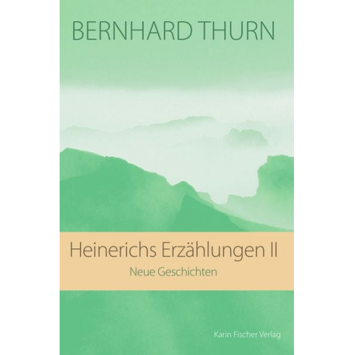 Bernhard Thurn - Heinerichs Erzählungen II