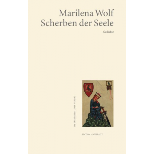 Marilena Wolf - Scherben der Seele