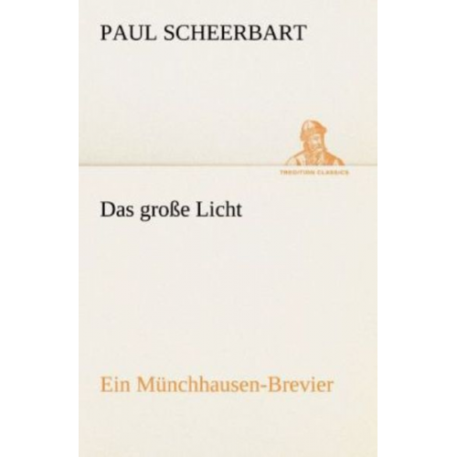 Paul Scheerbart - Das große Licht