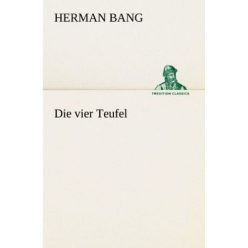 Herman Bang - Die vier Teufel