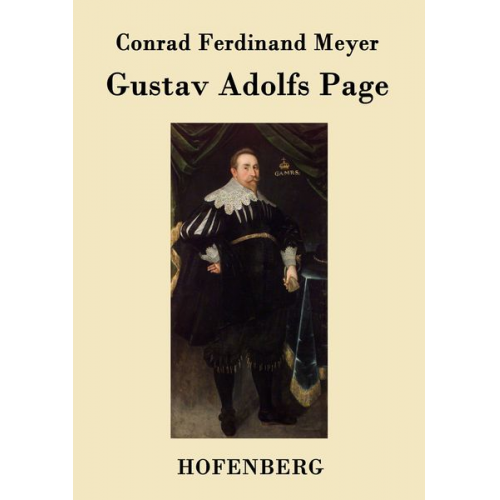 Conrad Ferdinand Meyer - Gustav Adolfs Page