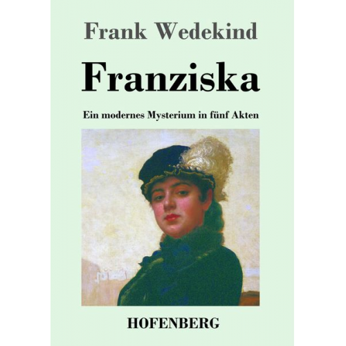 Frank Wedekind - Franziska