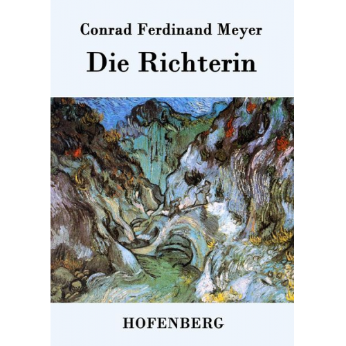 Conrad Ferdinand Meyer - Die Richterin